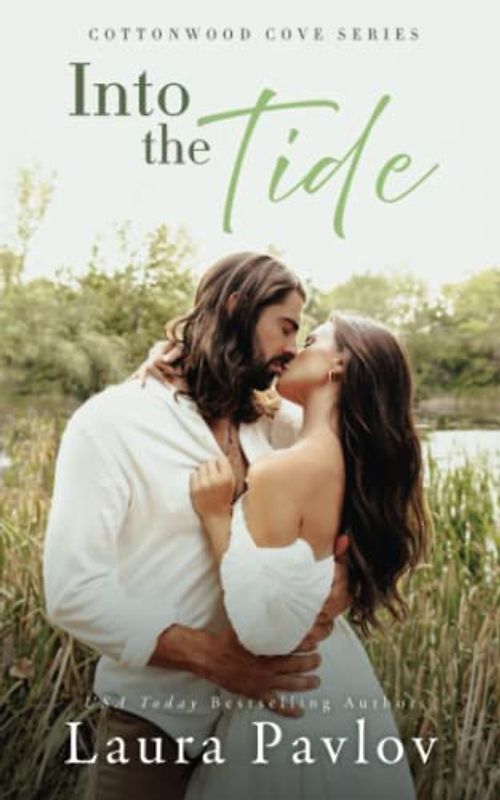 Into the Tide: A Small Town, Brother's Best Friend Romance (Cottonwood Cove Series, Band 1)