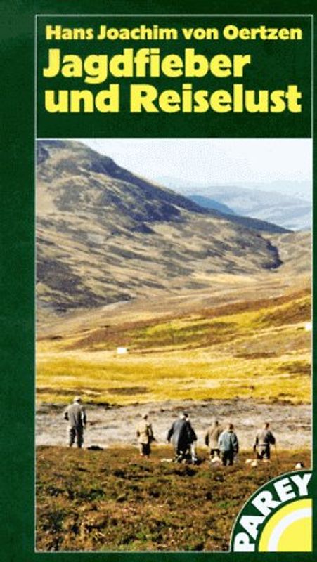 Jagdfieber und Reiselust