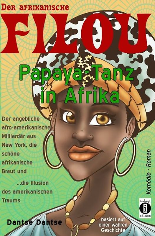 Der afrikanische FILOU - Papaya-Tanz in Afrika