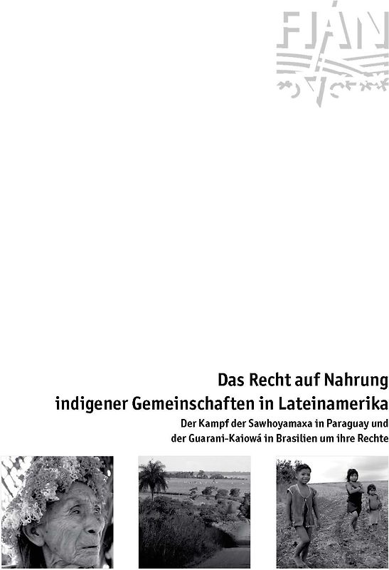 Das Recht auf Nahrung indigener Gemeinschaften in Lateinamerika