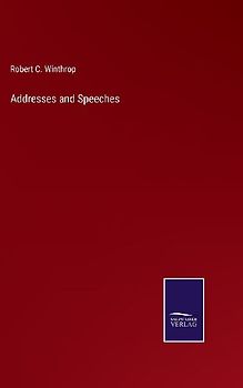 Addresses and Speeches