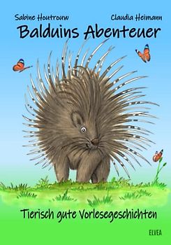 Balduins Abenteuer: Tierisch gute Vorlesegeschichten