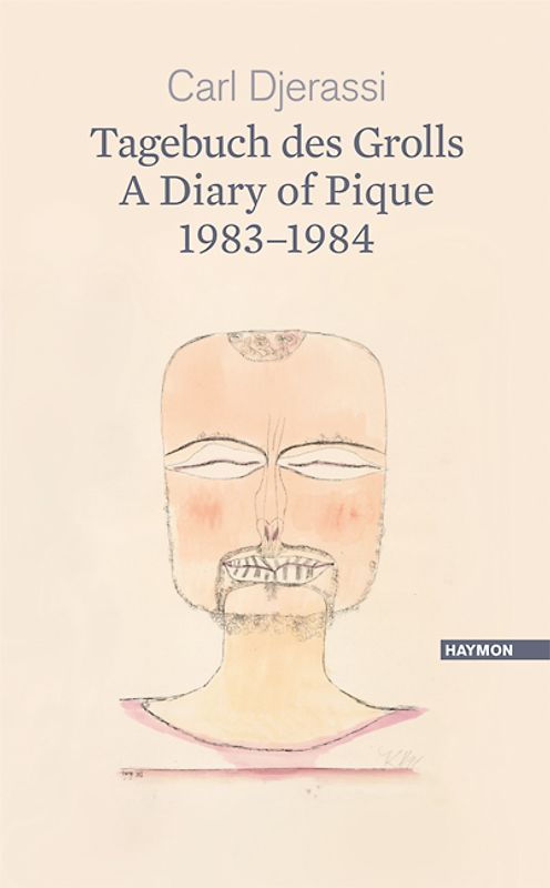 Tagebuch des Grolls. A Diary of Pique 1983-1984