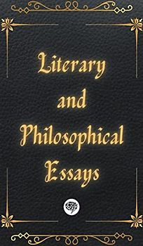 Literary and Philosophical Essays