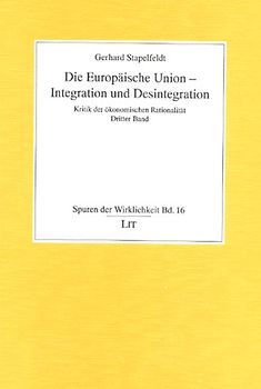 Die Europäische Union - Integration und Desintegration