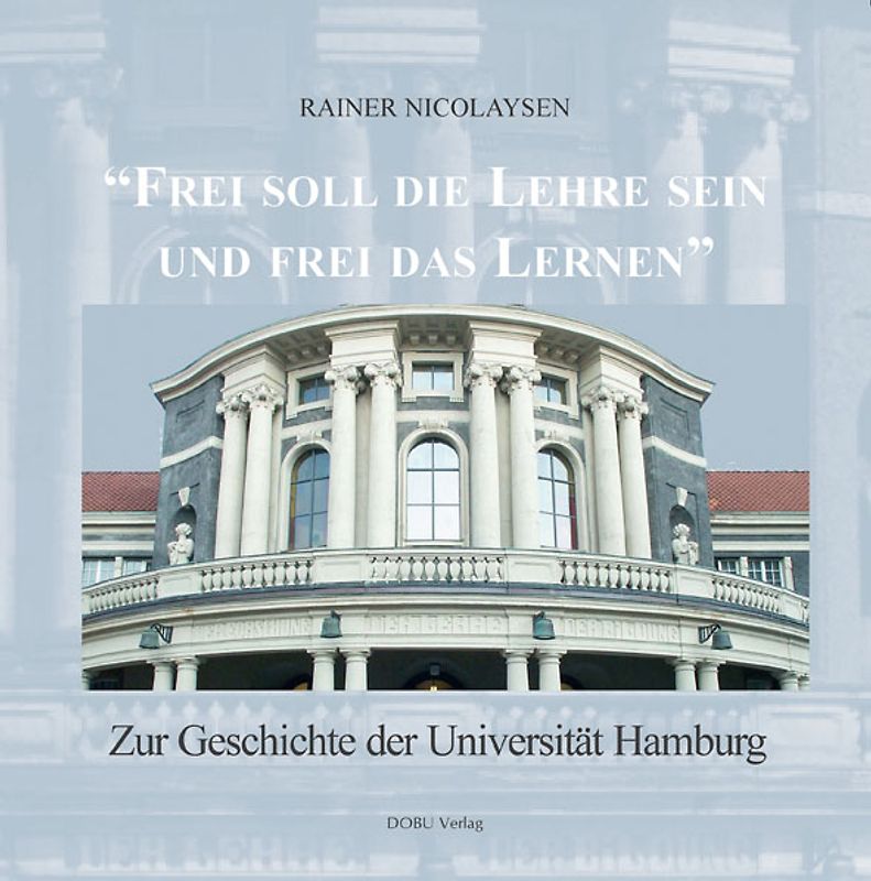 Frei soll die Lehre sein und frei das Lernen