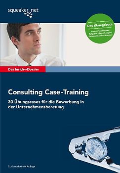Das Insider-Dossier: Consulting Case-Training
