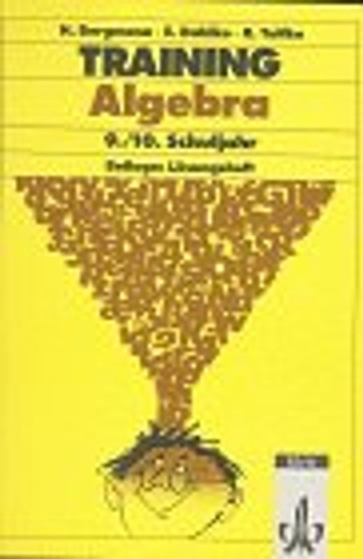 Training Algebra. 9./10. Schuljahr