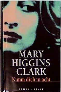 Nimm dich in acht. Roman