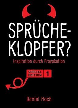 Sprücheklopfer?
