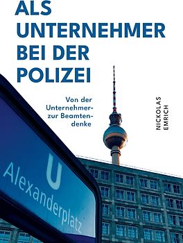 Als Unternehmer bei der Polizei