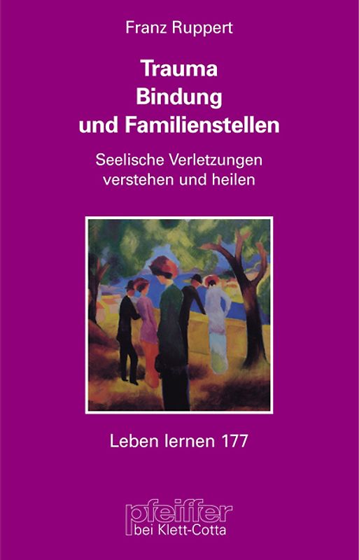 Trauma, Bindung und Familienstellen