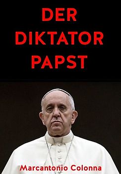Der Diktatorpapst