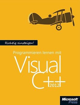 Richtig einsteigen: Visual C++ Programmieren