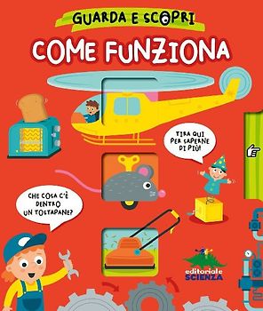 Come funziona. Guarda e scopri