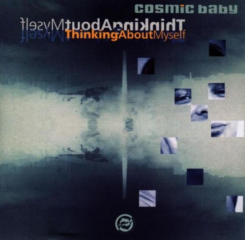 Cosmic Baby - Thinking About Myself