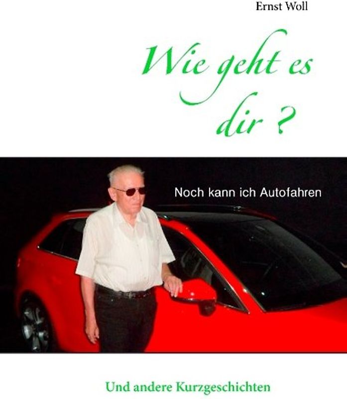 Wie geht es Dir?