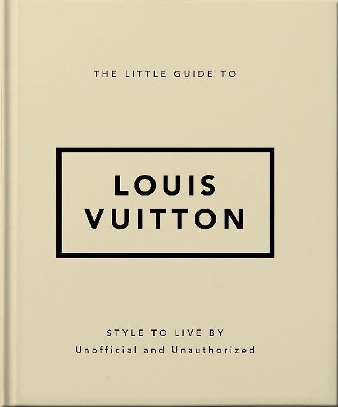 The Little Guide to Louis Vuitton