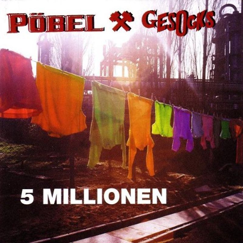Pöbel & Gesocks - 5 Millionen