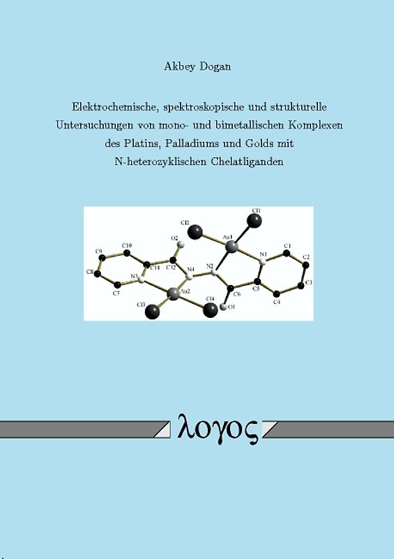 Elektrochemische, spektroskopische und strukturelle Untersuchungen von mono- und bimetallischen Komplexen des Platins, Palladiums und Golds mit N-heterozyklischen Chelatliganden