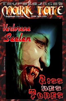 TEUFELSJÄGER MARK TATE / TEUFELSJÄGER Mark Tate 105-106: Verlorene Seelen