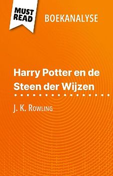 Harry Potter en de Steen der Wijzen van J. K. Rowling (Boekanalyse)