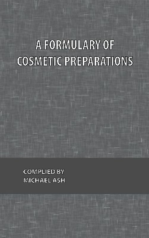 A Formulary of Cosmetic Preparations
