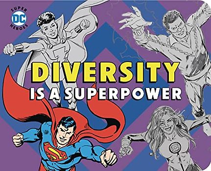 Diversity is a Superpower (DC Super Heroes)