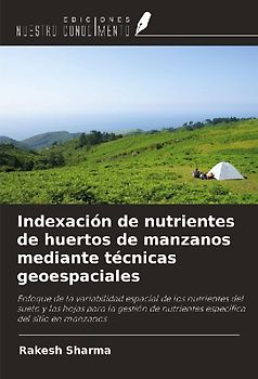 Indexación de nutrientes de huertos de manzanos mediante técnicas geoespaciales