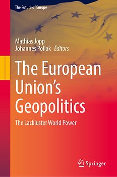The European Union’s Geopolitics