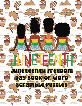Juneteenth Freedom Day Book of Word Scramble Puzzles: 26 Brain Teasers Games with over 600 Words about Juneteenth History