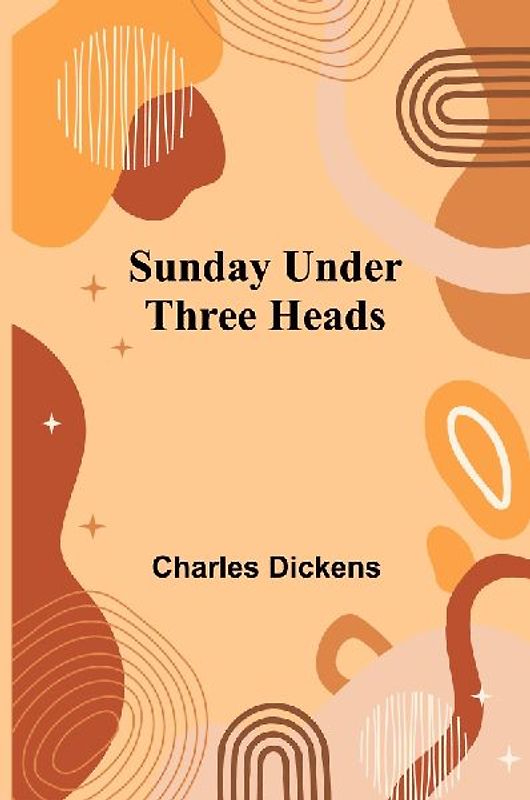 Sunday Under Three Heads