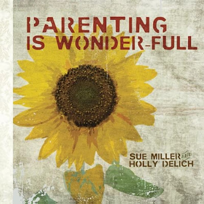 Parenting Is Wonder-full