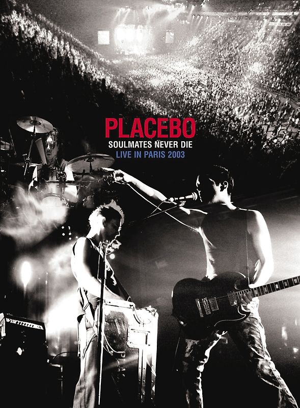 Placebo - Soulmates Never Die/Live in Paris 03