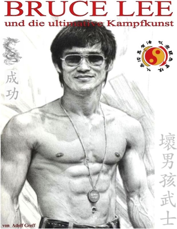 Bruce Lee und die ultimative Kampfkunst