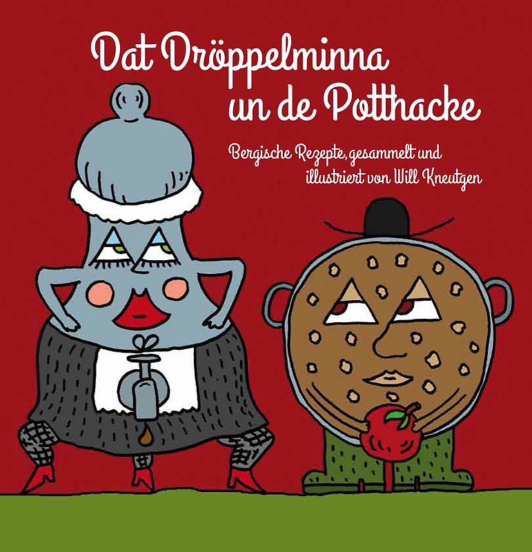 Dat Dröppelminna un de Potthacke