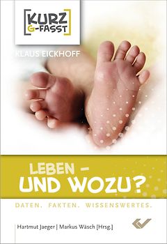 Leben – und wozu?