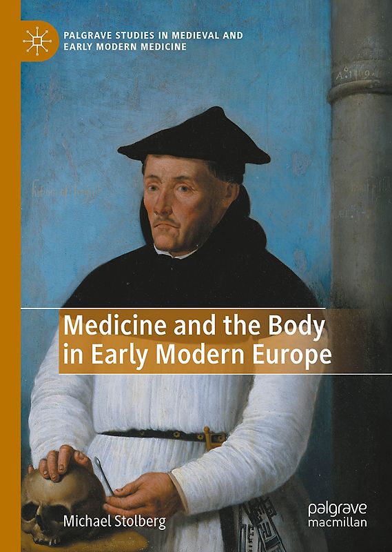 Medicine and the Body in Early Modern Europe