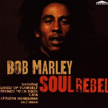 Bob Marley - Soul Rebel