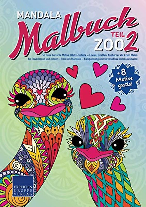 Mandala Malbuch Zoo Teil 2: 55 neue tierische Motive (Motiv Zootiere - Löwen, Giraffen, Nashörner etc.) zum Malen für Erwachsene und Kinder – Tiere ... durch Ausmalen (Mandala Malbücher Tiermotive)