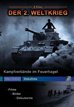 Militaria Dokufilms - 2. Weltkrieg - Kampfverbände im Feuerhagel DVD