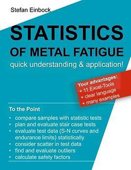 Statistics of Metal Fatigue in Engineering: Planning and Analysis of Metal Fatigue Tests