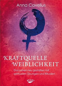 Kraftquelle Weiblichkeit