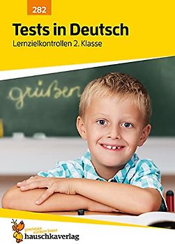 Tests in Deutsch - Lernzielkontrollen 2. Klasse