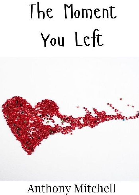 The Moment You Left