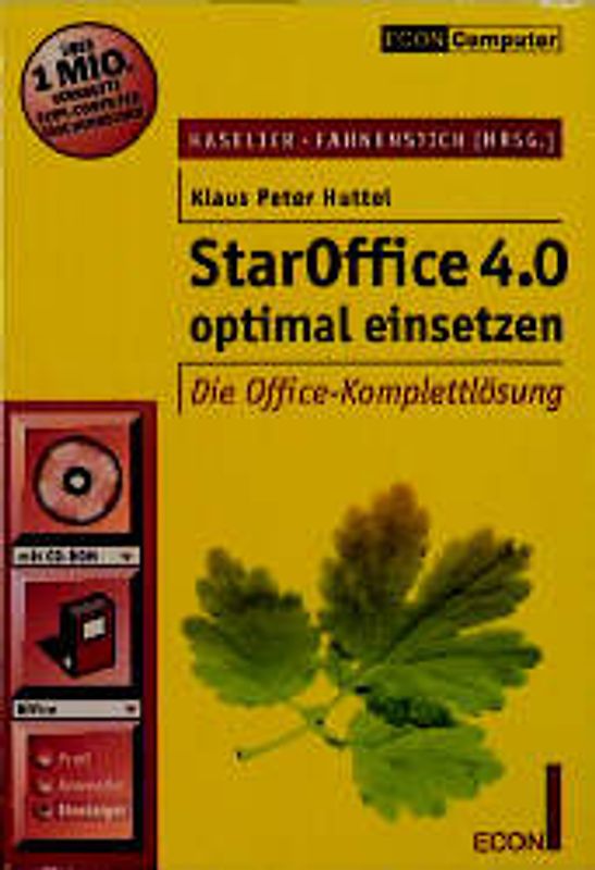Star Office 4.0 optimal einsetzen. Die Office-Komplettlösung