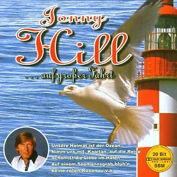 Jonny Hill - ...auf Grosser Fahrt