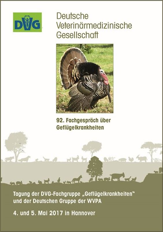 Tagung der DVG-Fachgruppe "Geflügelkrankheiten" und der Deutschen Gruppe der WVPA