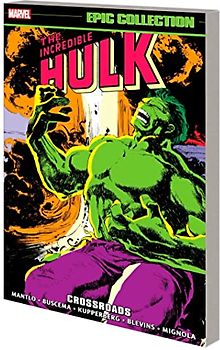 Incredible Hulk Epic Collection: Crossroads