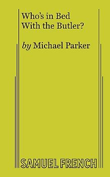 Who's in Bed with the Butler?